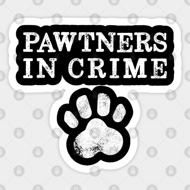 Partners in Crime Dog Lover Paw Pun Sticker by BarrelLive